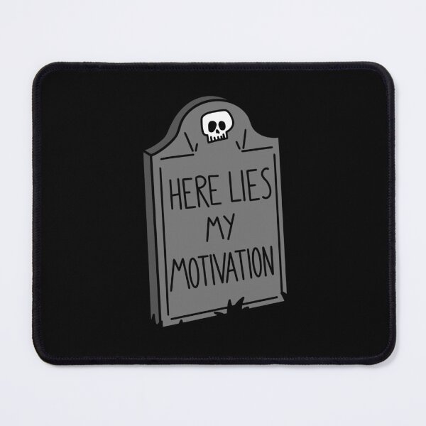 Item preview, Here Lies My Motivation Gravestone designed and sold by annexart.