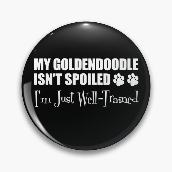 Item preview, Goldendoodle Isn't Spoiled I'm Just Well Trained Paw Print designed and sold by jaycartoonist.