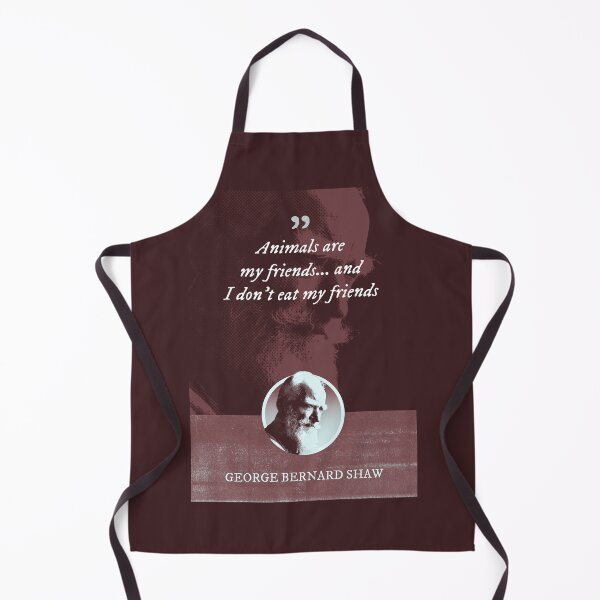 Item preview, George Bernard Shaw - Animals are my friends... and I don't eat my friends designed and sold by Syahrasi.