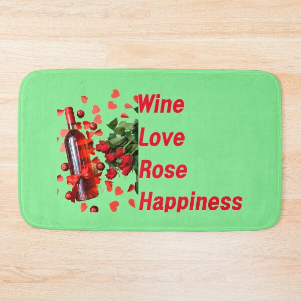 Item preview, Wine, roses, love, happiness! What more do you need? designed and sold by mostheristore.