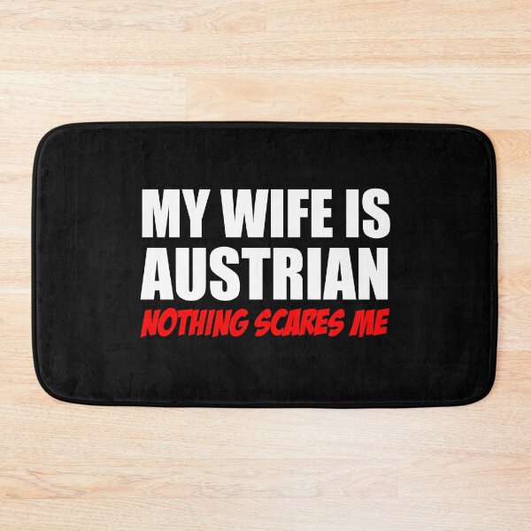 Item preview, Wife Is Austrian Nothing Scares Me designed and sold by jaycartoonist.