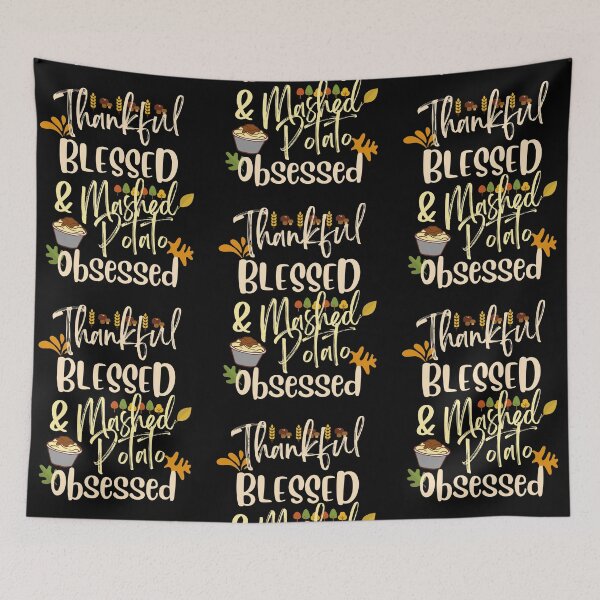 Item preview, Thankful blessed and mashed potato obsessed designed and sold by i-longmanshop.