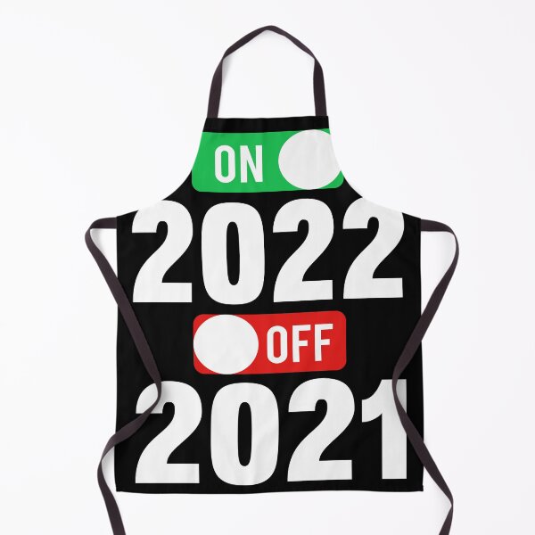 Item preview, Happy New Year 2022 On 2021 Off New Years Eve Hello 2022 designed and sold by Eddie SH.