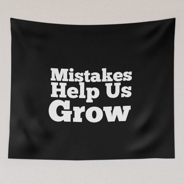 Item preview, Mistakes Help Us Grow designed and sold by smarayoung.