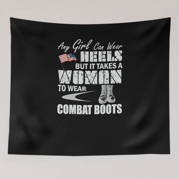 Item preview, Combat Boots-Any girl can wear heels but it takes a woman to wear combat boots-Veterans day 2021  designed and sold by Hartics.