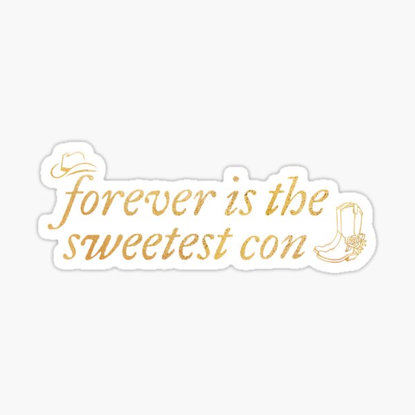 forever-is-the-sweetest-con-taylor-swift-sticker-for-sale-by-mint