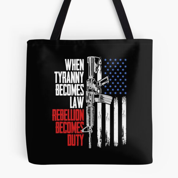 Item preview, When Tyranny Becomes Law Rebellion Becomes Duty Veterans  designed and sold by DaylanSweep.