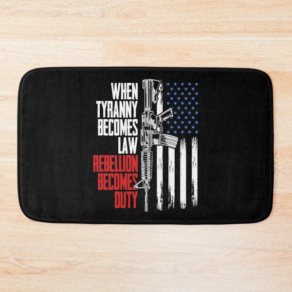 Item preview, When Tyranny Becomes Law Rebellion Becomes Duty Veterans  designed and sold by DaylanSweep.