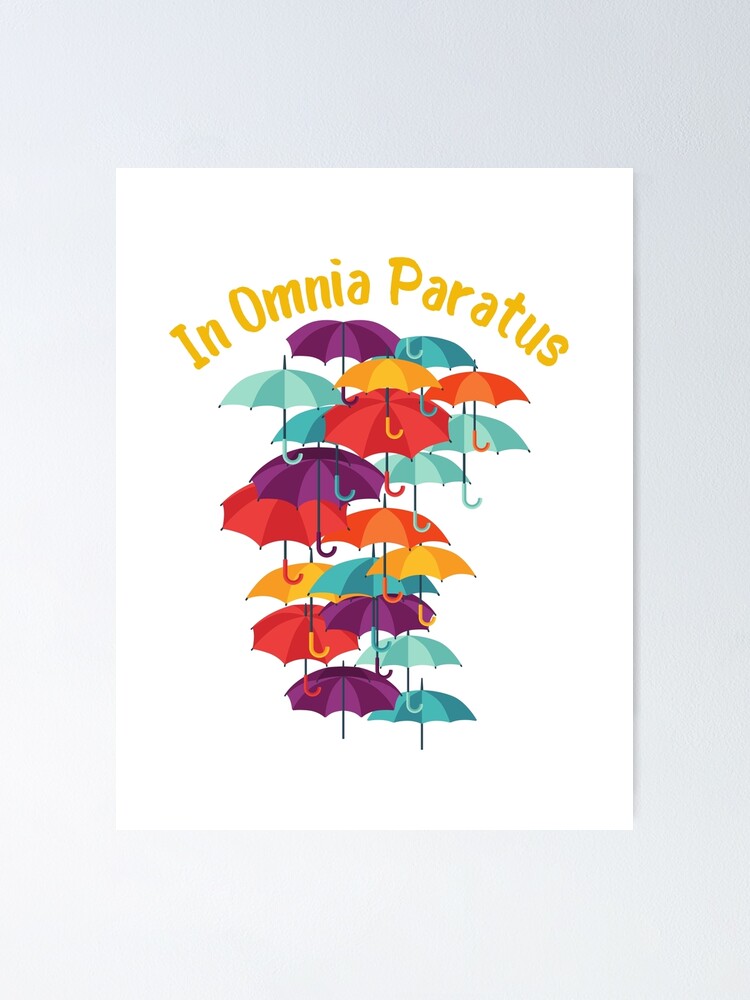 In Omnia Paratus Umbrellas Poster For Sale By Flevin Redbubble