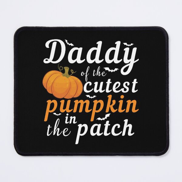 Item preview, Daddy Of The Cutest Pumpkin In The Patch designed and sold by NawalMagdy.