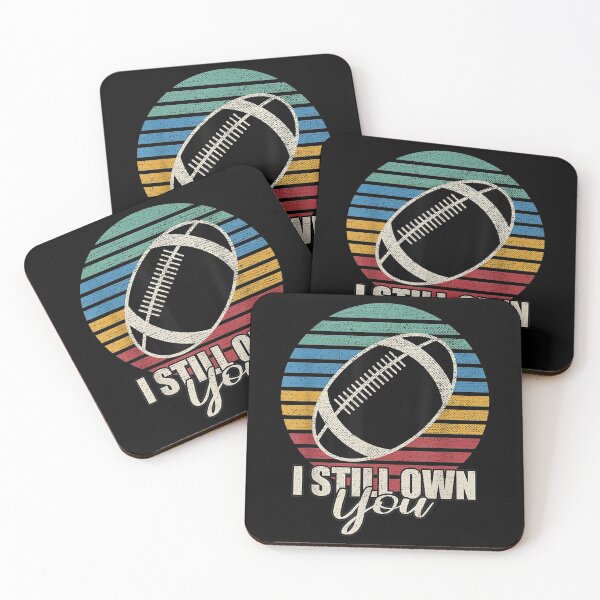 Item preview, Funny American Football I Still Own You designed and sold by EverettLacy.