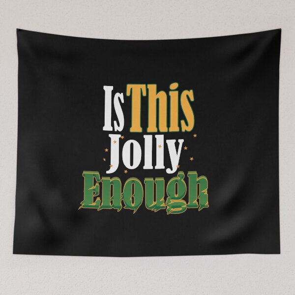 Item preview, Is This Jolly Enough: thanksgiving,wedding,event,christmas,holidays. designed and sold by comeonyassine21.