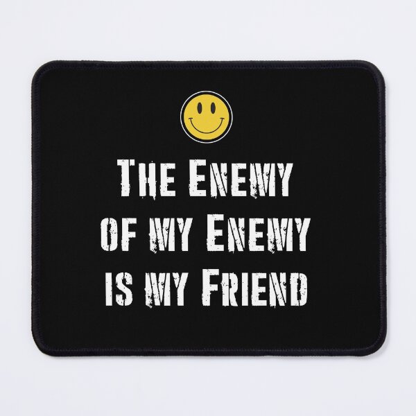Item preview, The Enemy of my Enemy is my Friend designed and sold by twHistory.