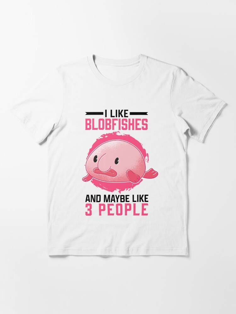 I like blobfish ugly fish deep sea fish | Essential T-Shirt