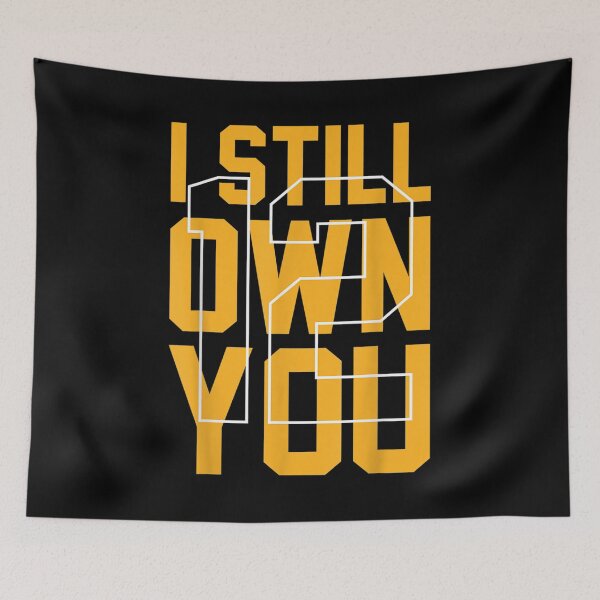 Item preview, I Still Own You Funny Saying Football Motivational Fan Party designed and sold by MikkiVEvans.