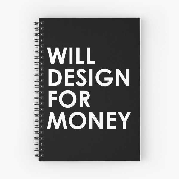 Item preview, Will Design For Money designed and sold by simplytextual.