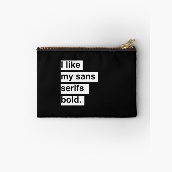 Item preview, I like my sans serifs bold designed and sold by simplytextual.