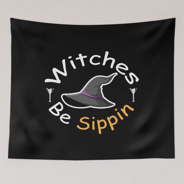 Item preview, Witches Be Sippin: thanksgiving,wedding,event,christmas,holidays,witches. designed and sold by comeonyassine21.