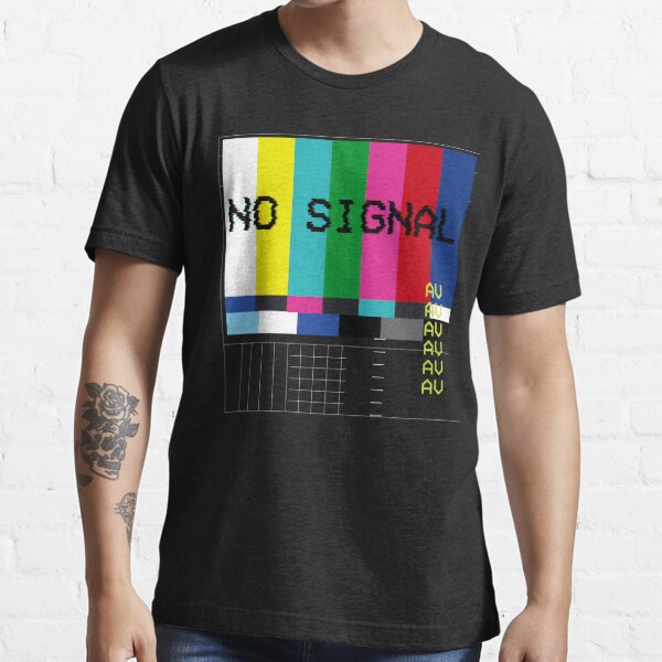 no signal t shirt