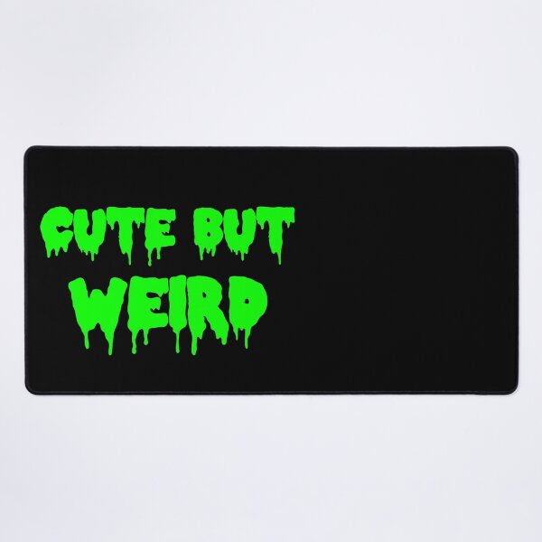 Item preview, Cute But Weird designed and sold by WhatWhatDesigns.