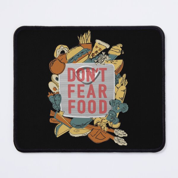 Item preview, Don't Fear Food designed and sold by Mazzy Jackson.