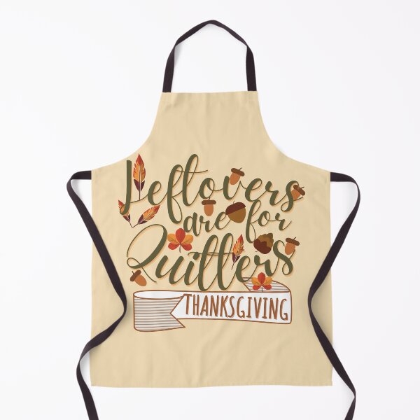 Item preview, Leftovers are for quitters, Funny Thanksgiving, Thanksgiving for family, Funny Thanksgiving dinner designed and sold by Vibing-Right.