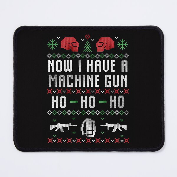 Item preview, Now i have a machine gun ho ho ho designed and sold by IgaBarClay.