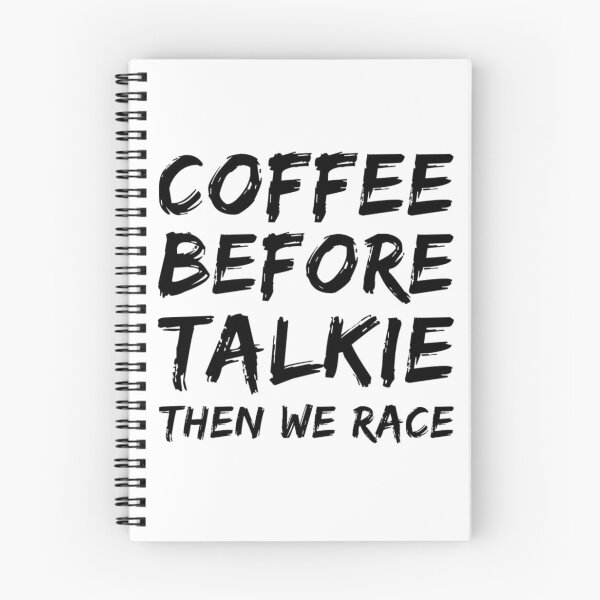 Item preview, Coffee Before Talkie Then We Race Caffeine Racing Caffeinated Cars designed and sold by CarantinedChaos.