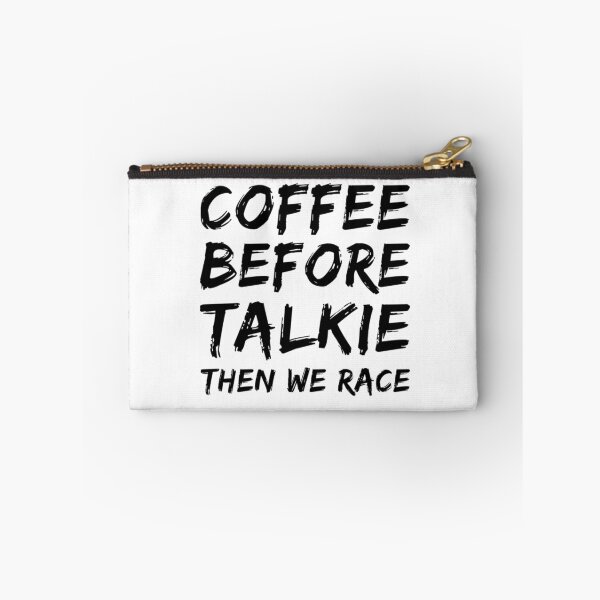 Item preview, Coffee Before Talkie Then We Race Caffeine Racing Caffeinated Cars designed and sold by CarantinedChaos.