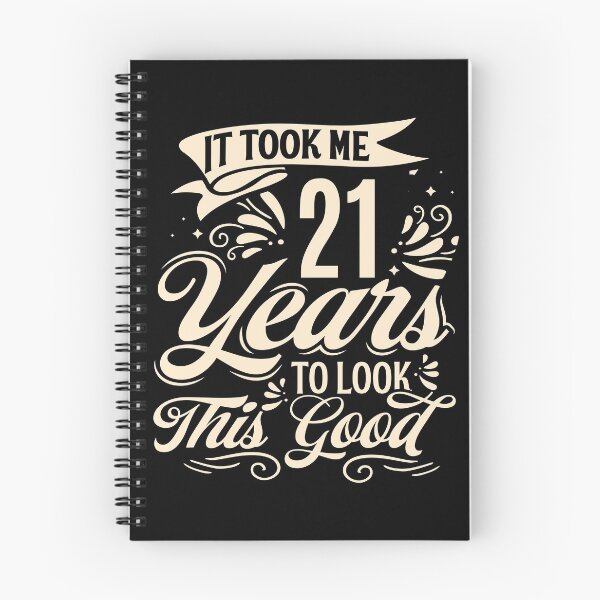 Item preview, It Took Me 21 Years to Look This Good Best birthday Gift Cute saying designed and sold by TINASTORESHOPE.