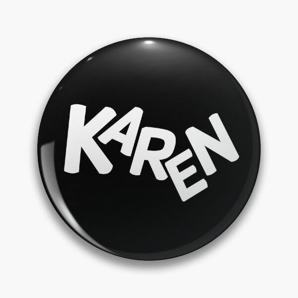 Item preview, THE KAREN - For all the lovable Karens out there designed and sold by yennyz.