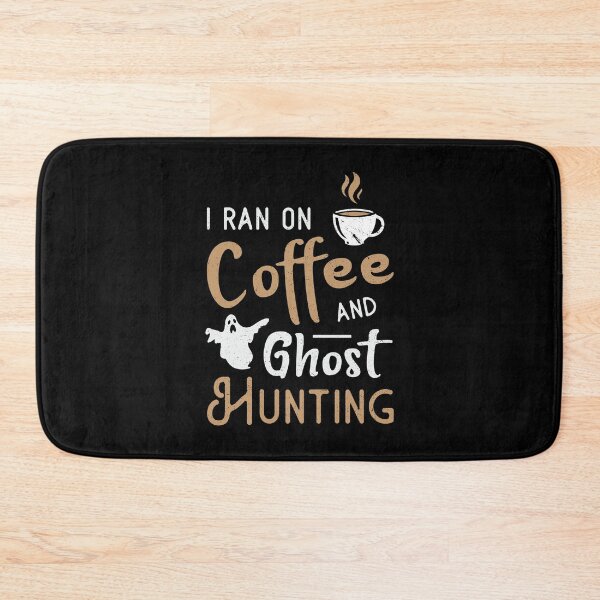 Item preview, I Ran On Coffee And Ghost Hunting Ghost Hunter designed and sold by tshirtconcepts.