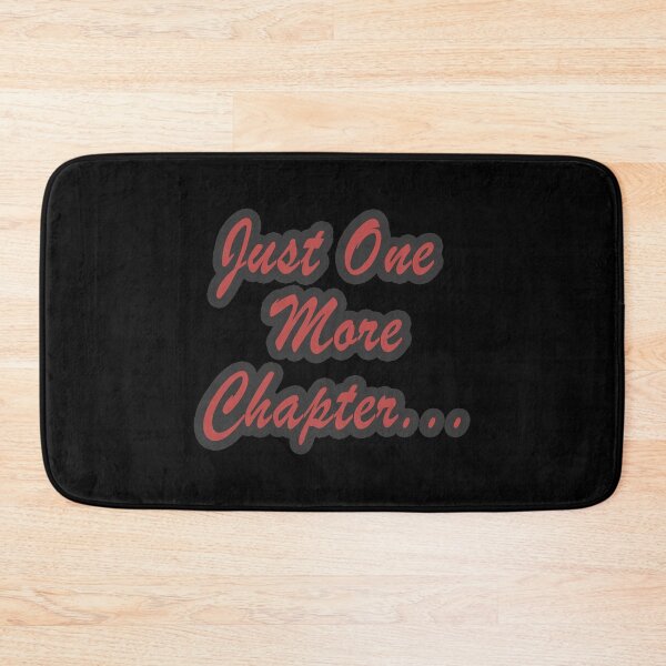 Item preview, Just One More Chapter Reader Gift Design For Readers designed and sold by Jason Gilbert.