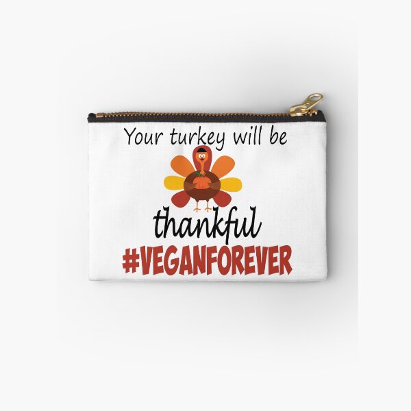 Item preview, Your turkey will be thankful- #veganforever designed and sold by smokin-prints.