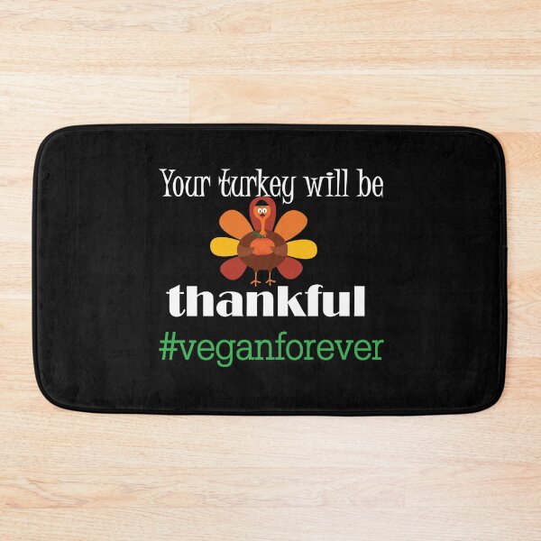 Item preview,   Your turkey will be thankful- #veganforever designed and sold by smokin-prints.
