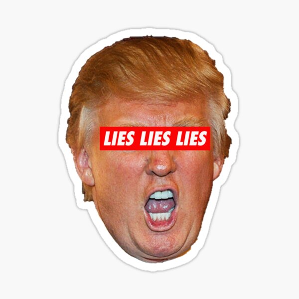 TRUMP LIES LIES LIES Sticker