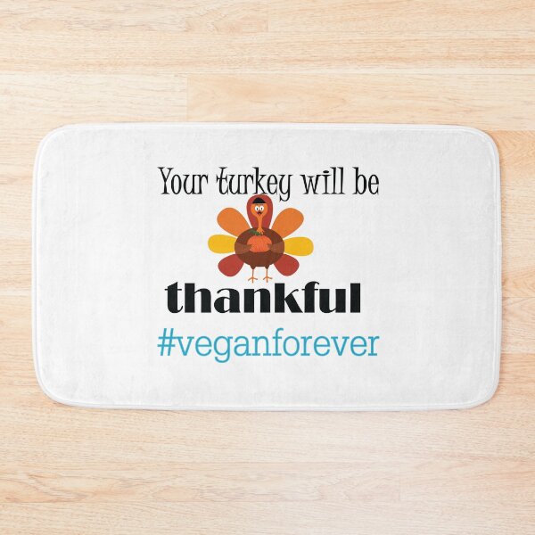 Item preview, Your turkey will be thankful- #veganforever designed and sold by smokin-prints.