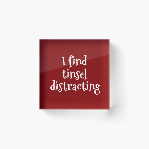 Item preview, I find tinsel distracting designed and sold by nyah14.