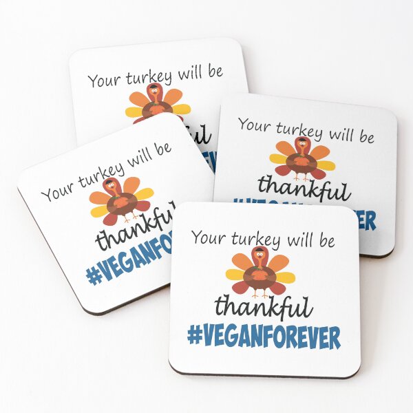 Item preview,  Your turkey will be thankful- #veganforever designed and sold by smokin-prints.