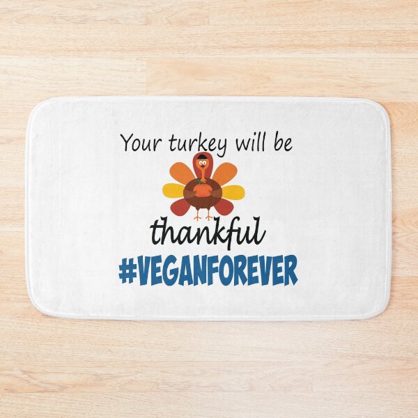 Item preview,  Your turkey will be thankful- #veganforever designed and sold by smokin-prints.