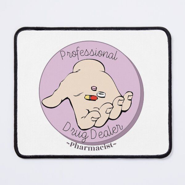Item preview, Professional Drug Dealer (pharmacy) designed and sold by STEM-women.