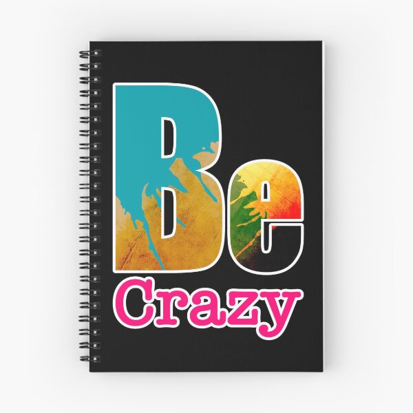 Item preview, Be Crazy⎢ Sé completamente tú mismo y más Expresiones universales designed and sold by bchampey.
