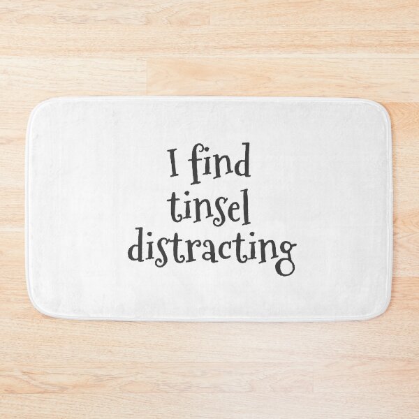 Item preview, I find tinsel distracting designed and sold by nyah14.