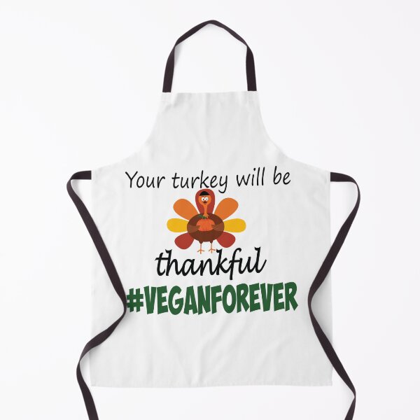 Item preview, Your turkey will be thankful- #veganforever designed and sold by smokin-prints.