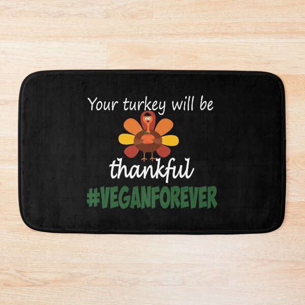 Item preview,  Your turkey will be thankful- #veganforever designed and sold by smokin-prints.