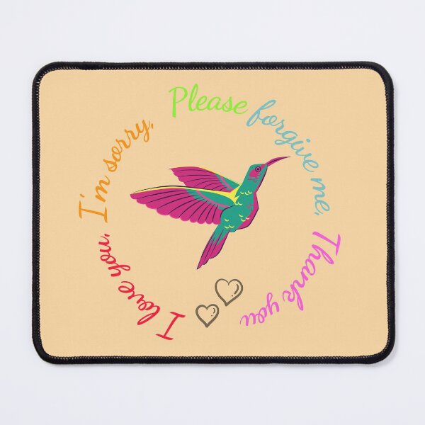 Hummingbird Ho'oponopono Cleaning Tool - I love you I'm sorry Please forgive me Thank You Alfombrilla de ratón