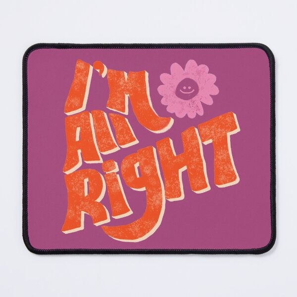 Item preview, I'm All Right - Don't Worry designed and sold by kwbord.