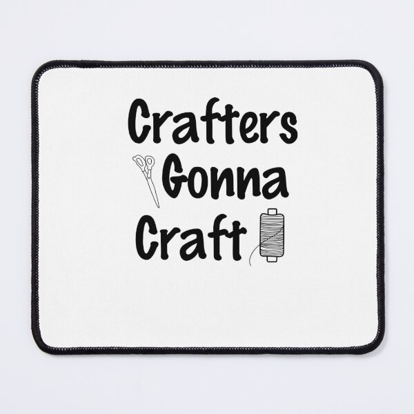 Item preview, Crafters Gonna Craft, Eat Sleep Craft Repeat designed and sold by SportyDogShop.