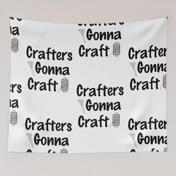Item preview, Crafters Gonna Craft, Eat Sleep Craft Repeat designed and sold by SportyDogShop.