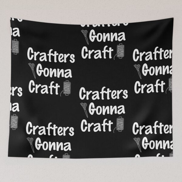 Item preview, Crafters Gonna Craft, Eat Sleep Craft Repeat designed and sold by SportyDogShop.